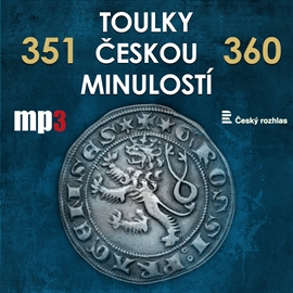 Audiokniha Toulky českou minulostí 351 - 360  - autor Josef Veselý   - interpret více herců