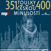 Audiokniha Toulky českou minulostí 351 - 400  - autor Josef Veselý   - interpret více herců