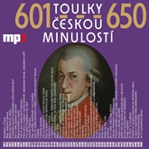 Audiokniha Toulky českou minulostí 601 - 650  - autor Josef Veselý   - interpret více herců