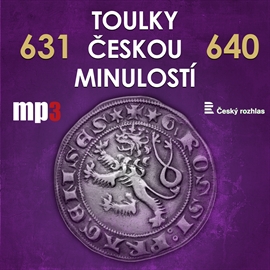 Audiokniha Toulky českou minulostí 631 - 640  - autor Josef Veselý   - interpret více herců
