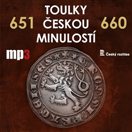 Audiokniha Toulky českou minulostí 651 - 660  - autor Josef Veselý   - interpret více herců