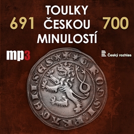 Audiokniha Toulky českou minulostí 691 - 700  - autor Josef Veselý   - interpret více herců