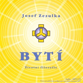 Audiokniha Bytí - životní filozofie  - autor Josef Zezulka   - interpret Tomáš Pfeiffer