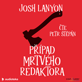 Audiokniha Případ mrtvého redaktora  - autor Josh Lanyon   - interpret Petr Štěpán