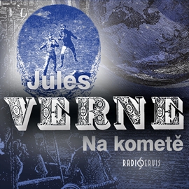 Audiokniha Na kometě  - autor Jules Verne   - interpret více herců
