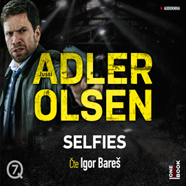 Audiokniha Selfies  - autor Jussi Adler-Olsen   - interpret Igor Bareš