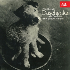 Audiokniha Daschenka oder das Leben eines jungen Hundes  - autor Karel Čapek   - interpret Valter Taub