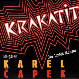 Audiokniha Krakatit  - autor Karel Čapek   - interpret Luděk Munzar
