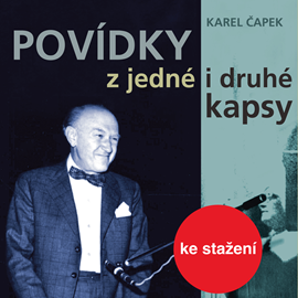 Audiokniha Karel Čapek: Povídky z jedné i druhé kapsy (1954–56)  - autor Karel Čapek   - interpret více herců