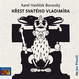 Audiokniha Křest svatého Vladimíra  - autor Karel Havlíček Borovský   - interpret Jan Přeučil