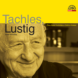 Audiokniha Tachles, Lustig  - autor Karel Hvížďala   - interpret více herců