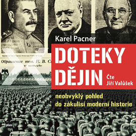 Audiokniha Doteky dějin  - autor Karel Pacner   - interpret Jiří Valůšek