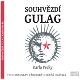 Audiokniha Souhvězdí Gulag Karla Pecky  - autor Karel Pecka   - interpret více herců