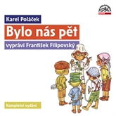 Audiokniha Bylo nás pět  - autor Karel Poláček   - interpret František Filipovský