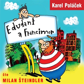 Audiokniha Edudant a Francimor  - autor Karel Poláček   - interpret Milan Šteindler