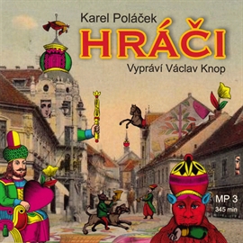 Audiokniha Hráči  - autor Karel Poláček   - interpret Václav Knop