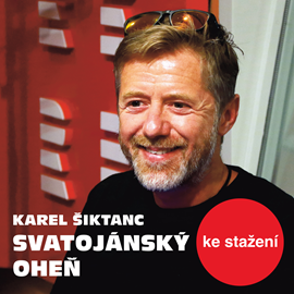 Audiokniha Karel Šiktanc: Svatojánský oheň  - autor Karel Šiktanc   - interpret více herců