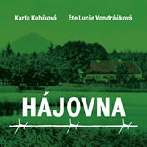 Audiokniha Hájovna  - autor Karla Kubíková   - interpret Lucie Vondráčková
