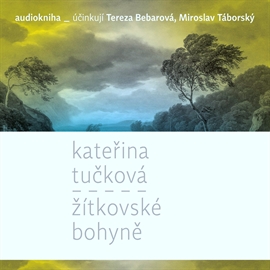 Audiokniha Žítkovské bohyně  - autor Kateřina Tučková   - interpret více herců