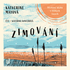 Audiokniha Zimování  - autor Katherine Mayová   - interpret Kateřina Winterová