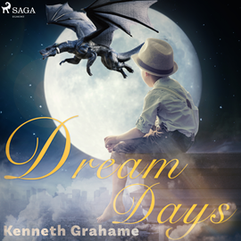 Audiokniha Dream Days  - autor Kenneth Grahame   - interpret Catharine Eastman