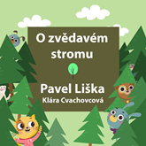Audiokniha O zvědavém stromu  - autor Klára Cvachovcová   - interpret Pavel Liška