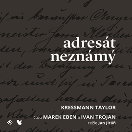 Audiokniha Adresát neznámý  - autor Kressmann Taylor   - interpret více herců