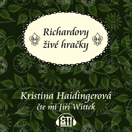 Audiokniha Richardovy živé hračky  - autor Kristina Haidingerová   - interpret Jiří Wittek