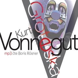 Audiokniha Groteska aneb Už nikdy sami  - autor Kurt Vonnegut   - interpret Boris Rösner