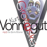 Audiokniha Groteska aneb Už nikdy sami  - autor Kurt Vonnegut   - interpret Boris Rösner