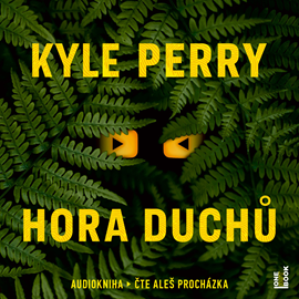 Audiokniha Hora Duchů  - autor Kyle Perry   - interpret Aleš Procházka
