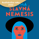 Audiokniha Slavná Nemesis  - autor Ladislav Klíma   - interpret Karel Dobrý