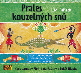 Audiokniha Prales kouzelných snů  - autor Ladislav Mikeš Pařízek   - interpret více herců