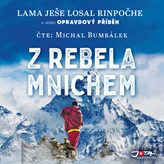 Audiokniha Z rebela mnichem  - autor Lama Ješe Losal Rinpočhe   - interpret Michal Bumbálek