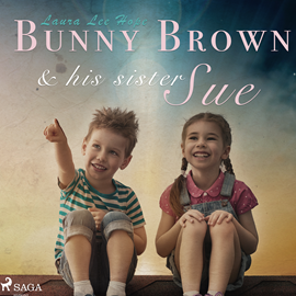 Audiokniha Bunny Brown and his Sister Sue  - autor Laura Lee Hope   - interpret Abigail Rasmussen