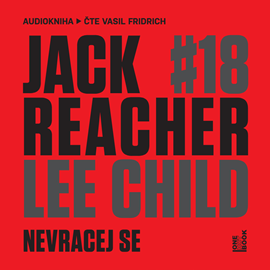 Audiokniha Jack Reacher: Nevracej se  - autor Lee Child   - interpret Vasil Fridrich