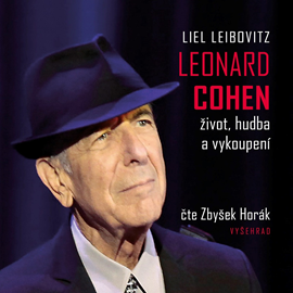 Audiokniha Leonard Cohen – Život, hudba a vykoupení  - autor Leil Liebovitz   - interpret Zbyšek Horák