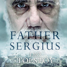 Audiokniha Father Sergius  - autor Leo Tolstoj   - interpret James E Carson