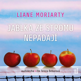 Audiokniha Jablka ze stromu nepadají  - autor Liane Moriarty   - interpret Tereza Bebarová