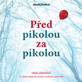Audiokniha Před pikolou za pikolou  - autor Linda Greenová   - interpret více herců