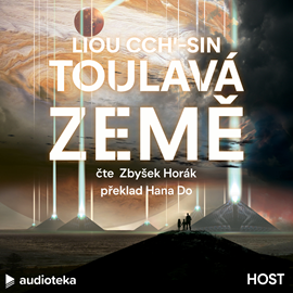 Audiokniha Toulavá země  - autor Liou Cch'-sin   - interpret Zbyšek Horák