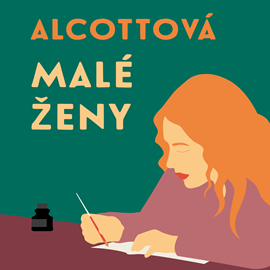 Audiokniha Malé ženy  - autor Louisa May Alcott;Jindřiška Smetanová   - interpret Jitka Ježková
