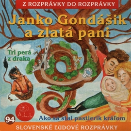 Audiokniha Janko Gondášik a zlatá pani  - autor Lucia Blašková   - interpret Viera Strnisková