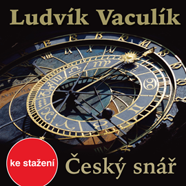 Audiokniha Ludvík Vaculík: Český snář  - autor Ludvík Vaculík   - interpret Jan Vondráček