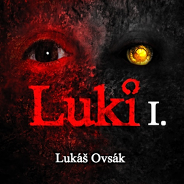Audiokniha Luki  - autor Lukáš Ovsák   - interpret Lukáš Ovsák