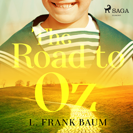Audiokniha The Road to Oz  - autor Lyman Frank Baum   - interpret Phil Chenevert