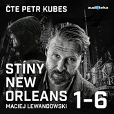 Audiokniha Stíny New Orleans – KOMPLET  - autor Maciej Lewandowski   - interpret Petr Kubes