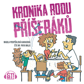 Audiokniha Kronika rodu Příšeráků  - autor Madla Pospíšilová Karasová   - interpret Paya Malá