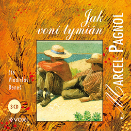 Audiokniha Jak voní tymián  - autor Marcel Pagnol   - interpret Vladislav Beneš