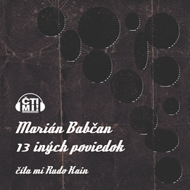 Audiokniha 13 iných poviedok  - autor Marián Babčan   - interpret Rudo Kain